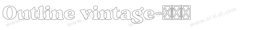 Outline vintage字体转换 Outline vintage字体转换